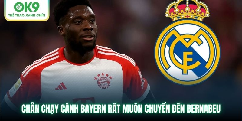 Chân chạy cánh Bayern rất muốn chuyển đến Bernabeu